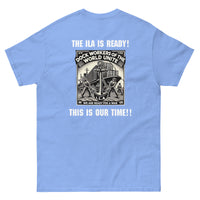 The ILA is Ready! - This is Our Time!! Unisex classic tee (S-5XL)