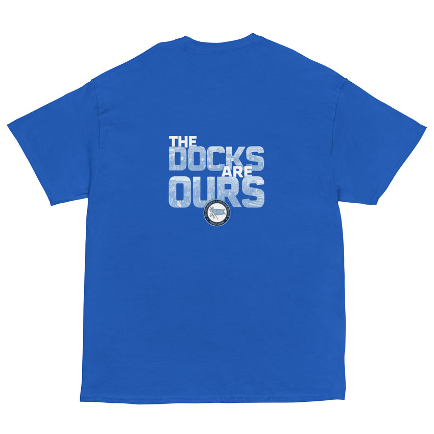 The Docks Are Ours Gildan Classic Tee