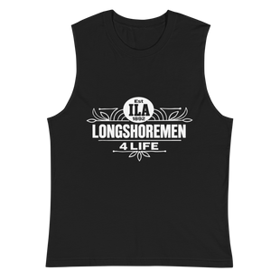 Longshoremen 4 Life - Muscle Shirt