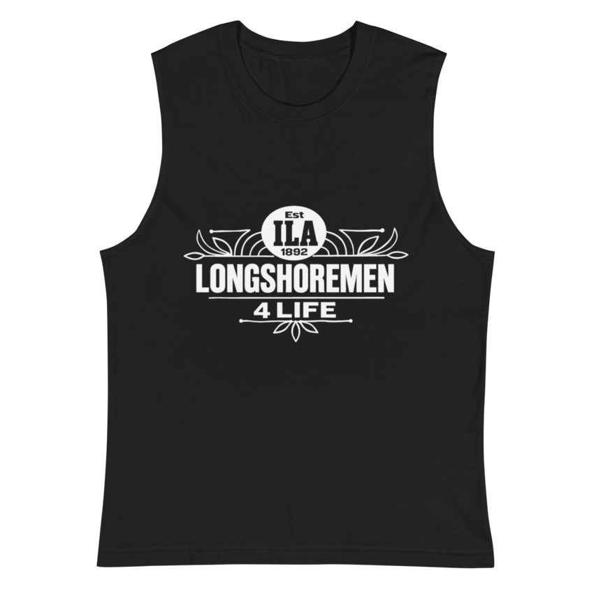 Longshoremen 4 Life - Muscle Shirt